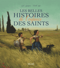 Les belles histoires de l'enfance des saints