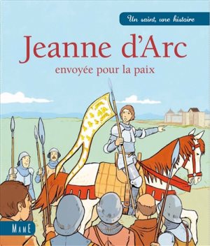 Jeanne d'Arc envoyée pour la paix