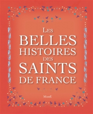 Les belles histoires des saints de France