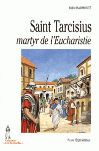 Saint Tarcisius, martyr de l'Eucharistie