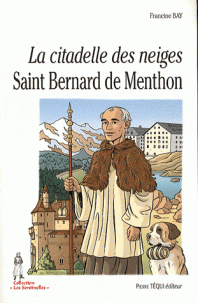 La citadelle des neiges Saint Bernard de Menthon