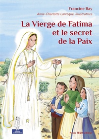 La Vierge de Fatima et le secret de la Paix