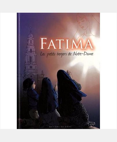 Fatima - Les petits bergers de Notre-Dame