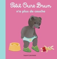 Petit Ours Brun n'a plus de couche
