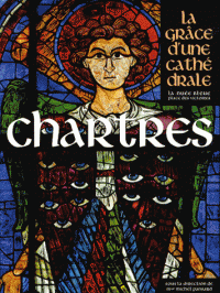 Chartres, la grâce d'une cathédrale