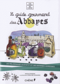 Le guide gourmand des Abbayes