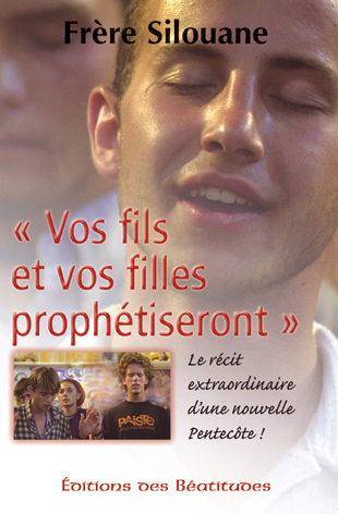 "Vos fils et vos filles prophétiseront"