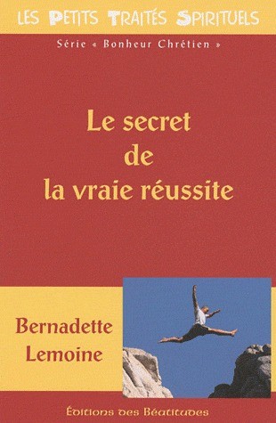 Le secret de la vraie réussite
