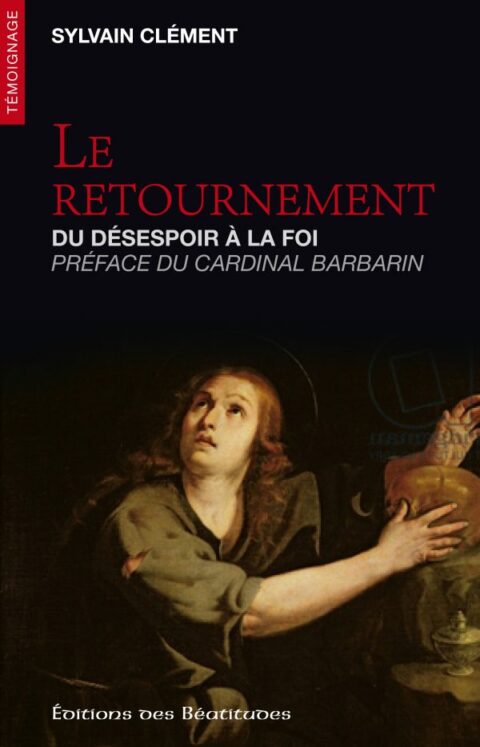 Le retournement : Du désespoir à la foi