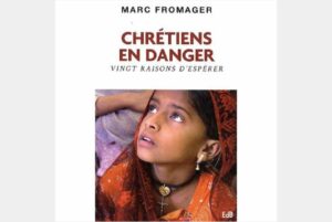 Chrétiens en danger - Vingt raisons d'espérer