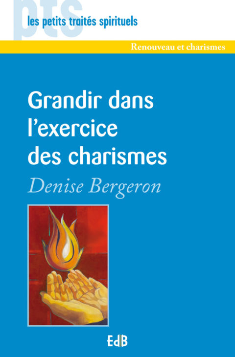 Grandir dans l'exercice des charismes