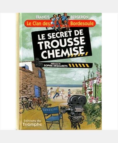 Le Clan des Bordesoule - Le secret de trousse chemise
