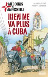 Rien ne va plus à Cuba