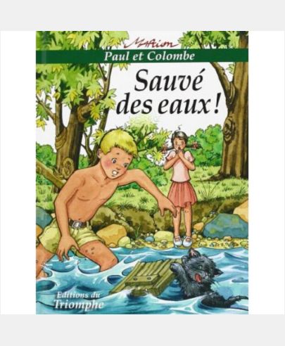 Paul et Colombe - Sauvé des eaux !