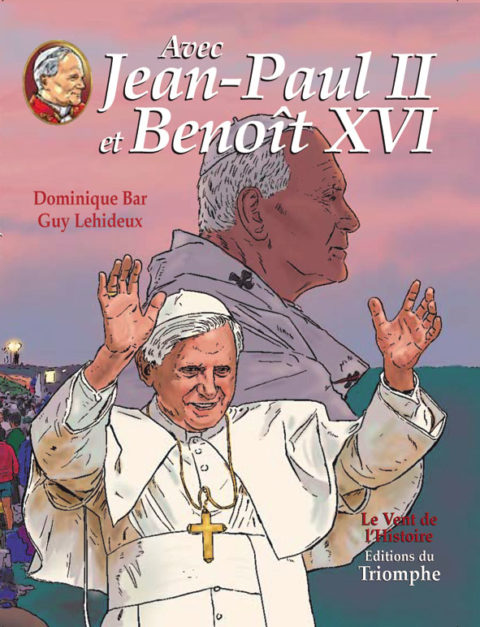 Avec Jean-Paul II et Benoît XVI