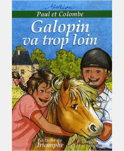 Paul et Colombe - Galopin va trop loin