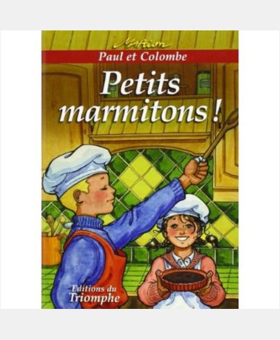 Paul et Colombe - Petits marmitons !