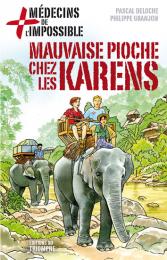 Mauvaise pioche chez les Karens