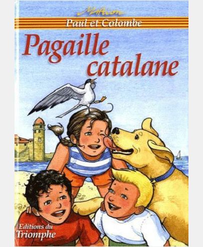 Paul et Colombe - Pagaille catalane