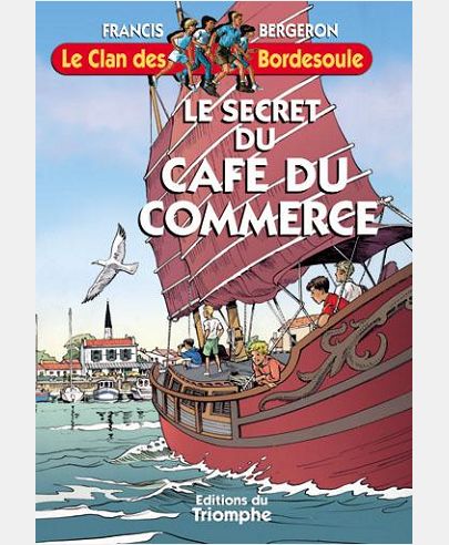 Le Clan des Bordesoule - Le secret du café du commerce