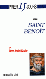 Prier 15 jours avec St Benoît