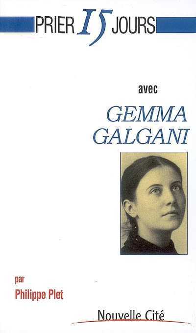 Prier 15 jours avec Gemma GALGANI