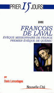 Prier 15 jours avec François de LAVAL