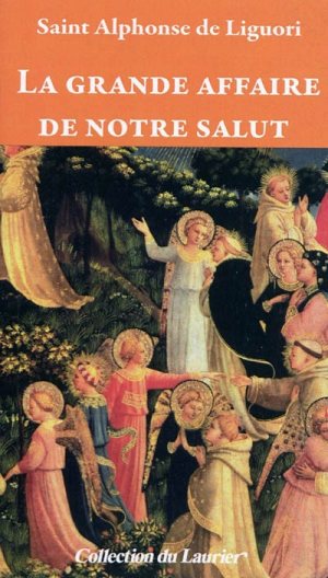 La grande affaire de notre salut