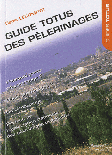 Guide totus des pèlerinages