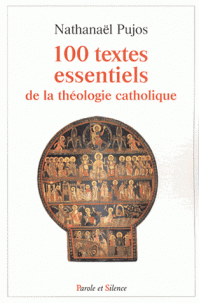 Les 100 textes essentiels de la théologie