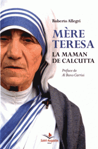 Mère Teresa, la maman de Calcutta