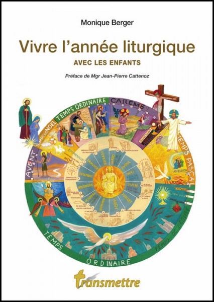 VIVRE L'ANNÉE LITURGIQUES