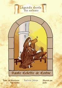 Sainte Colette de Corbie - Suivre Jésus