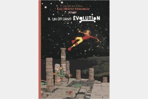 Les indices pensables : Enquête sur Dieu - 2. Un os dans Évolution