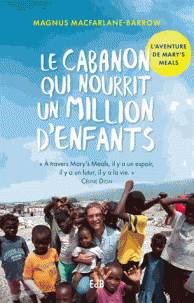 Le Cabanon qui nourrit un million d'enfants