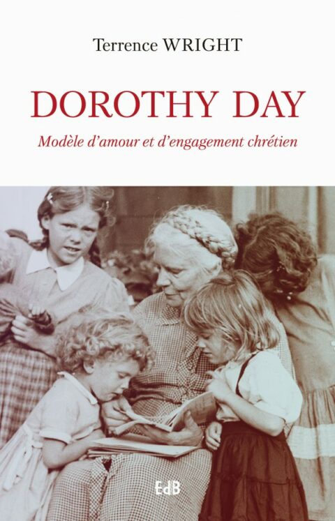 Dorothy Day : Modèle d'amour et d'engagement chrétien