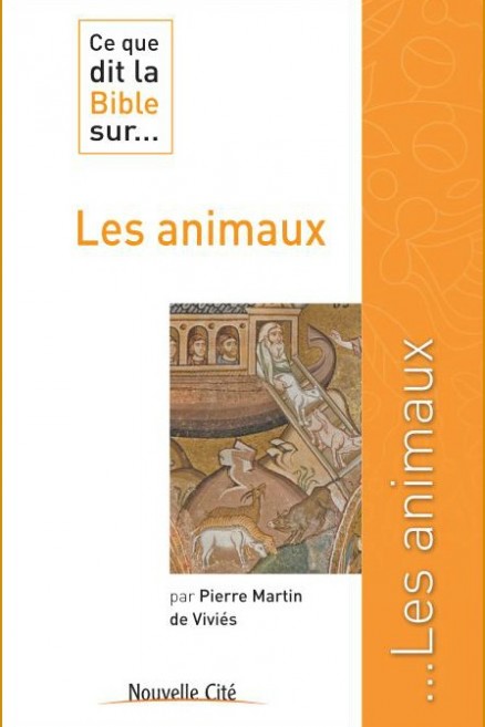 Ce que dit la Bible sur... Les animaux