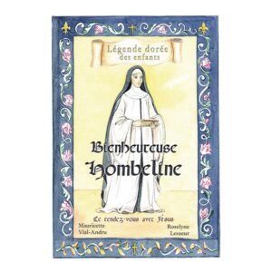 Bienheureuse Hombeline - Le rendez-vous avec Jésus
