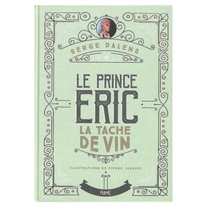 Le prince Eric La tache de vin Tome 3
