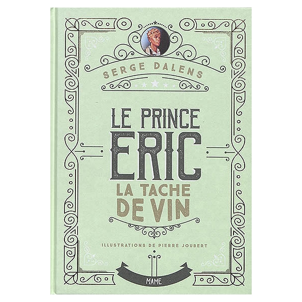 Le prince Eric La tache de vin Tome 3