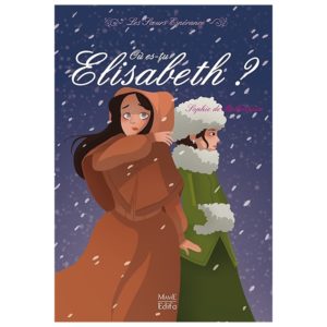 Où es-tu Elisabeth?