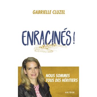 Enracinés ! Nous sommes tous des héritiers