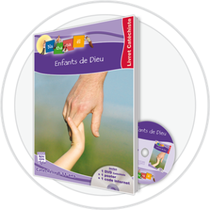 ENFANT DE DIEU - LIVRET CATÉCHISTE
