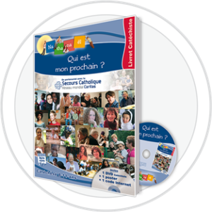 QUI EST MON PROCHAIN ? - LIVRET CATÉCHISTE