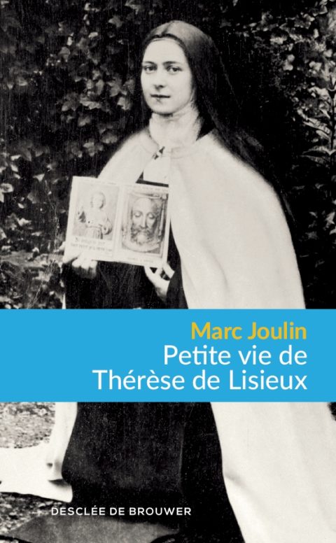 Petite vie de Thérèse de Lisieux
