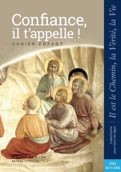 Confiance, il t'appelle ! Cahier Enfant