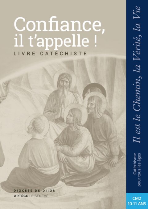 Confiance, il t'appelle ! Livre Catéchiste