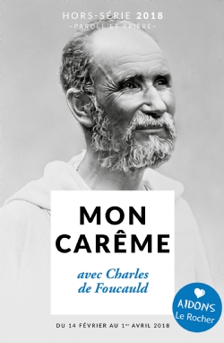 Mon carême avec Charles de Foucauld