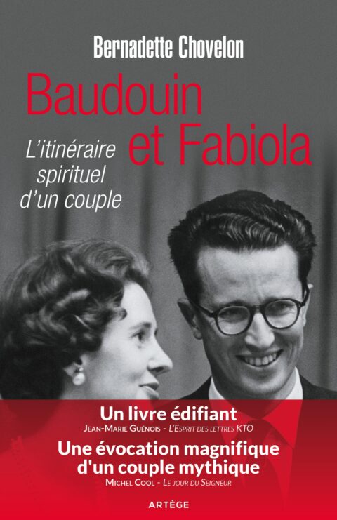 Baudoin et Fabiola: L'itinéraire spirituel d'un couple