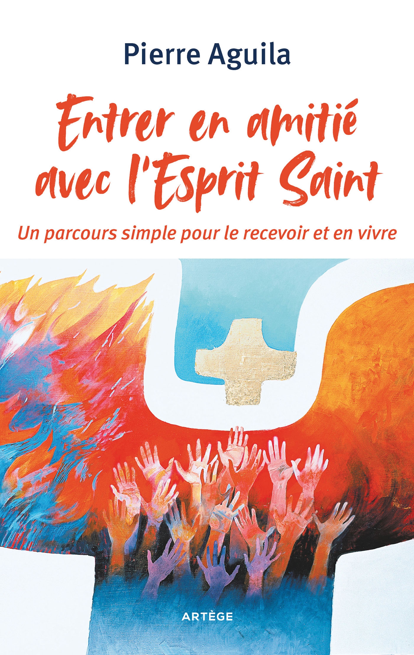 Entrer en amitié avec l'Esprit Saint